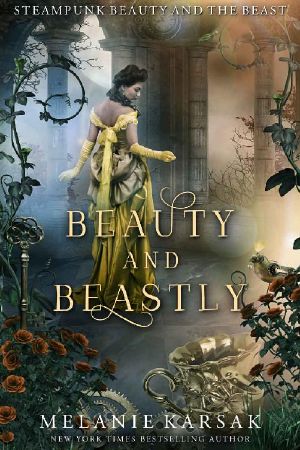 [Steampunk Fairy Tales 01] • Beauty and Beastly